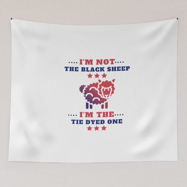 Item preview, I'm Not The Black Sheep I'm The Tie Dye One designed and sold by behappysiempre.