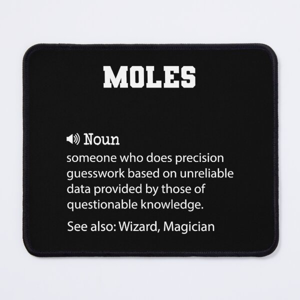 Item preview, Moles Definition, Funny Moles Quote, Cool gift for Moles lover designed and sold by ZAstore.