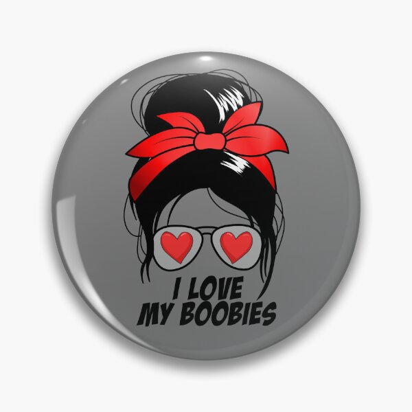 Item preview, I Love My Boobies Messy Bun Women's Love My Boobies Gear designed and sold by DynamicDesign.