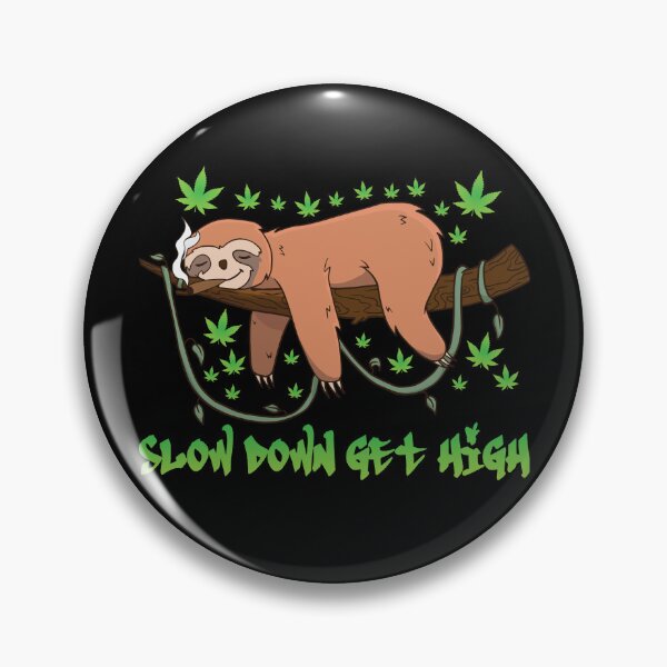 Item preview, Slow Down Get High Weed Smoking Sloth Stoner Marijuana Gear designed and sold by DynamicDesign.