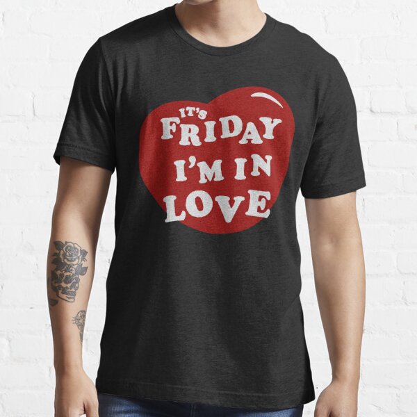 "Friday in Love" T-shirt for Sale by SkyAfterDusk | Redbubble | the cure t-shirts - friday im in love t-shirts gothic t-shirts