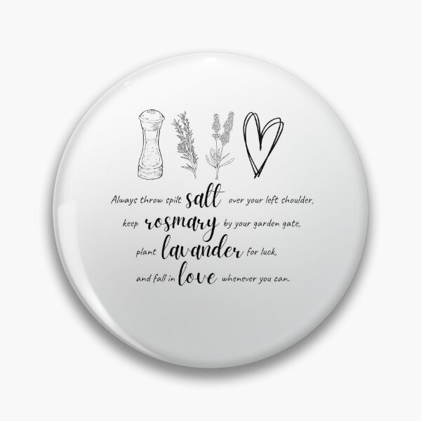 Item preview, Practical Magic Quote - Always throw spilt salt over your left shoulder. Keep rosemary by your garden. Plant lavender for luck designed and sold by GeoArtDesign.