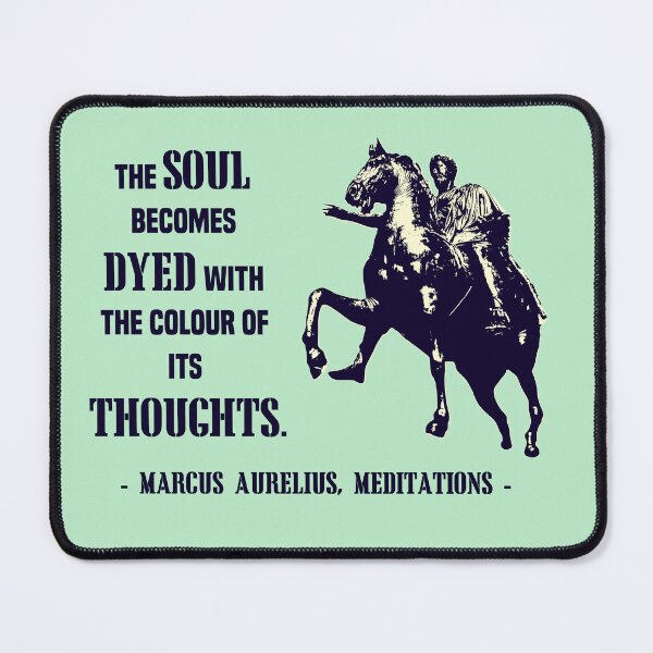 Item preview, Stoic Marcus Aurelius Quotes Meditations - The soul becomes dyed designed and sold by challengecafe.