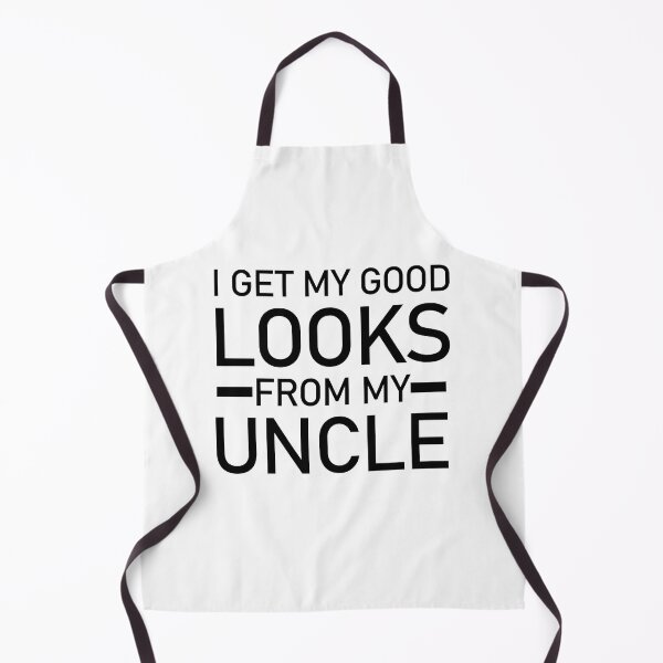 Item preview, I Get My Good Looks From My Uncle designed and sold by Housestore.
