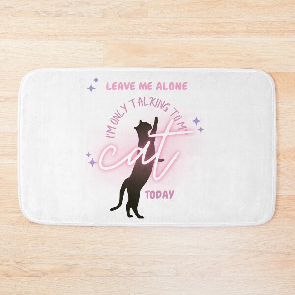 Item preview, cat lover leave me alone i am only talking to my cat today- black cat designed and sold by meh4u2.