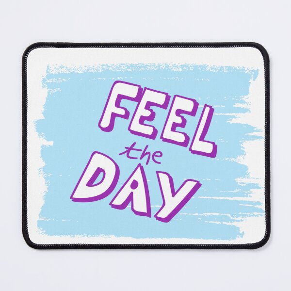 Item preview, feel the day,quotes designed and sold by grickodd.