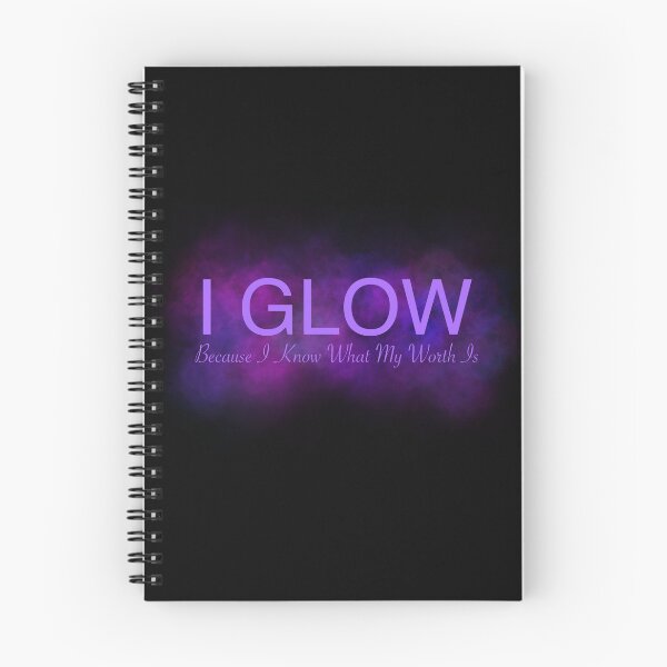 Item preview, I glow because I know what my worth is designed and sold by SNGuk.