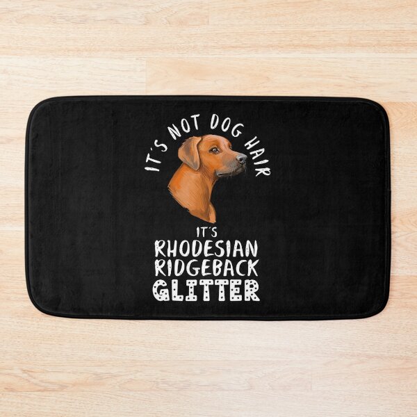 Item preview, It's not dog hair it's RHODESIAN RIDGEBACK glitter funny dog quote designed and sold by theshirtinator.