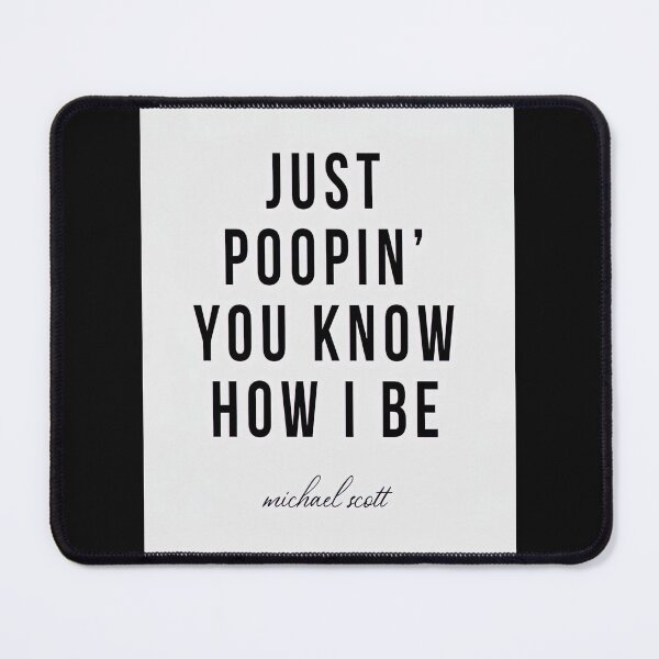 Item preview, Just Poopin' You Know How I Be Michael Scótt Poster For The Office designed and sold by HerBertTeee.