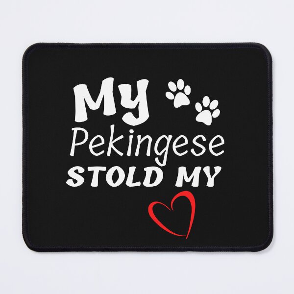 Item preview, My Pekingese Stold My Heart - Pekingese Dog Lover Fun Graphic - Fun Pekingese Gifts designed and sold by PDesigns69.
