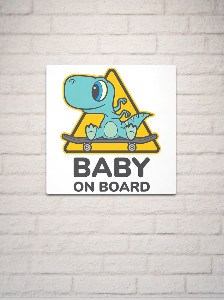 Baby On Board, Baby Dino On Board, Baby in Car Sticker for Sale by  graphic-genie