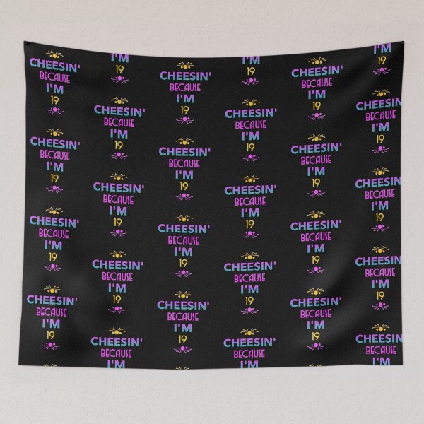 Item preview, Cheesin' because I'm 19 t-shirt-birthdays. designed and sold by DesignedBySnip.