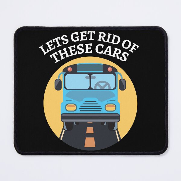 Item preview, Lets get rid of these cars urban planner designed and sold by Thetruemo.