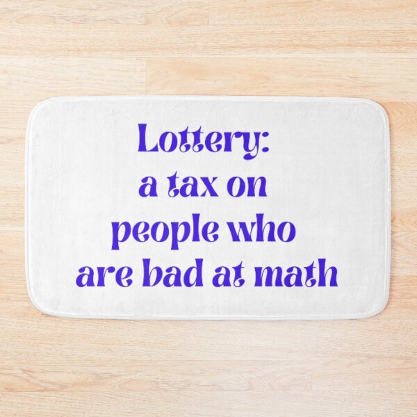Item preview, Lottery: a tax on people who are bad at math designed and sold by BestDesign87.