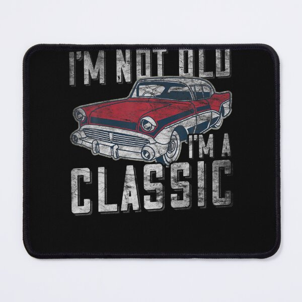 Item preview, I m Not Old I m a Classic 50 s Car Graphic Men and Women T Shirt designed and sold by sherryrains.