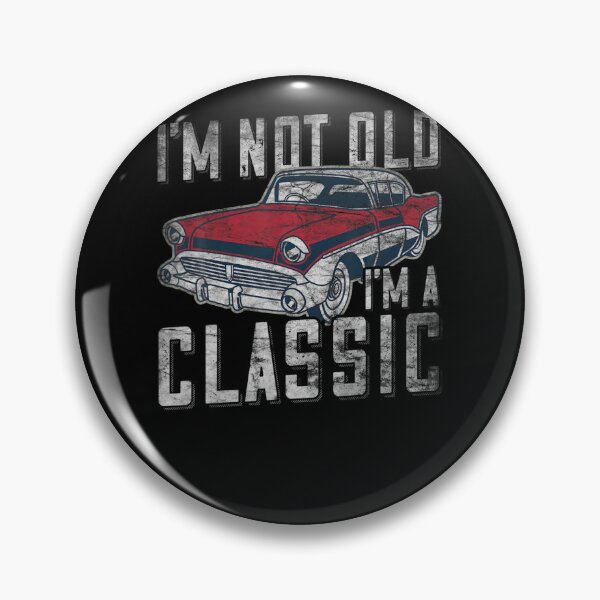 Item preview, I m Not Old I m a Classic 50 s Car Graphic Men and Women T Shirt designed and sold by sherryrains.