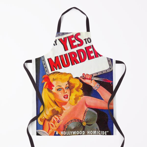 Item preview, Say Yes to MURDER designed and sold by Fools-and-Fools.