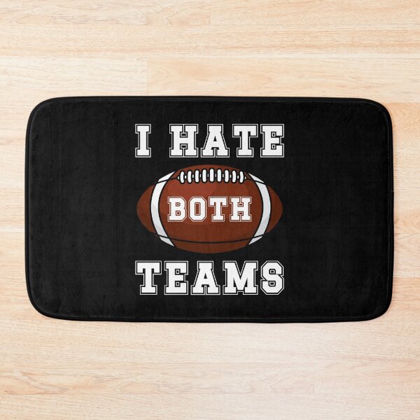 Item preview, I Hate Both Teams designed and sold by DAFIN.