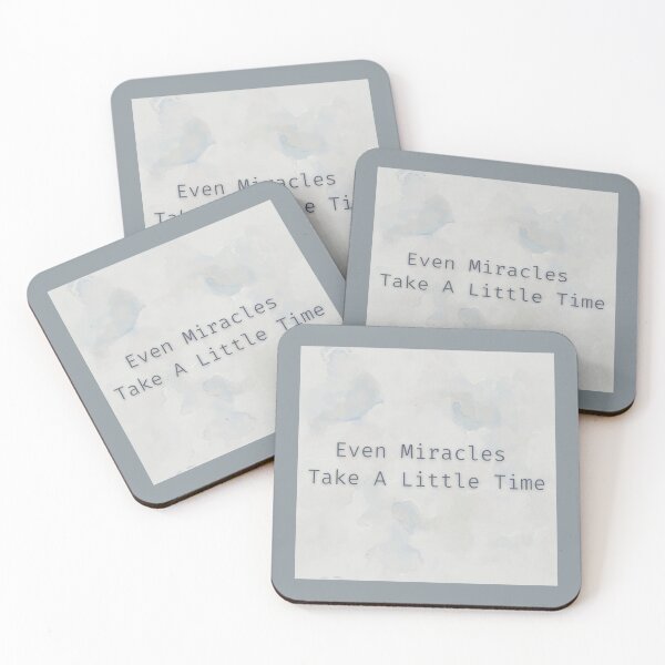 Item preview, Even Miracles Take A Little Time designed and sold by Levated.