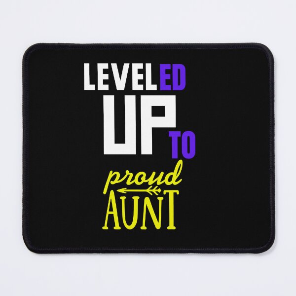 Item preview, I have leveled up to proud aunt designed and sold by Strale25kv.