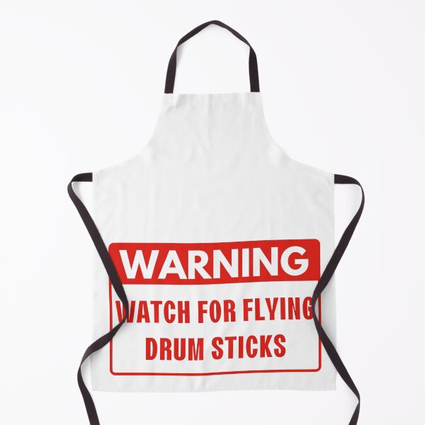 Item preview, Warning Watch For Flying Drum Sticks designed and sold by bloody-L.