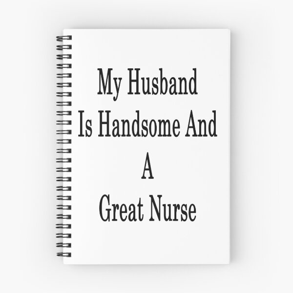 Item preview, My Husband Is Handsome And A Great Nurse designed and sold by supernova23.