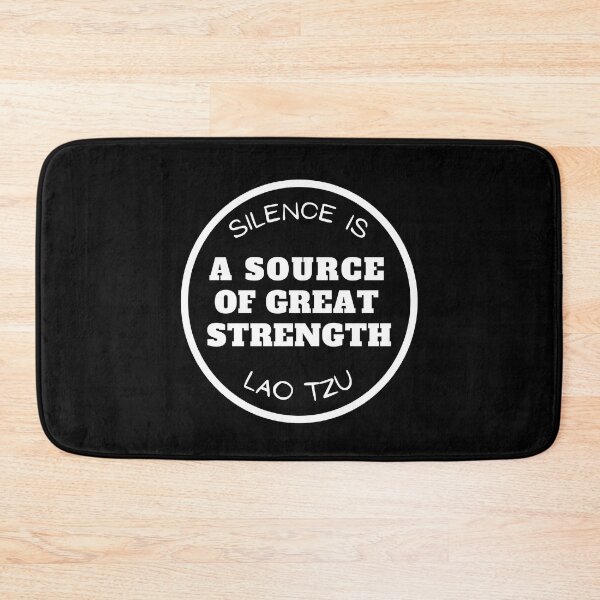 Item preview, Silence is a Source of Great Strength Lao Tzu Quote designed and sold by GasconyPassion.