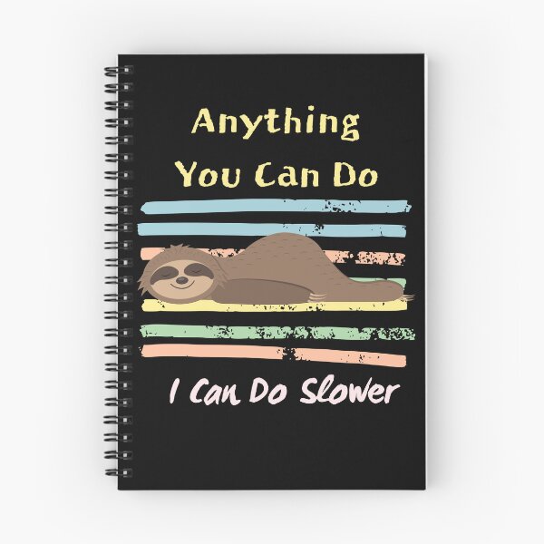Item preview, Anything You Can Do I Can Do Slower designed and sold by Boomroom.