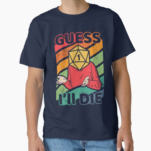 Aperçu de l'œuvre Je suppose que je vais mourir créée et vendue par ShirtGoblin.
