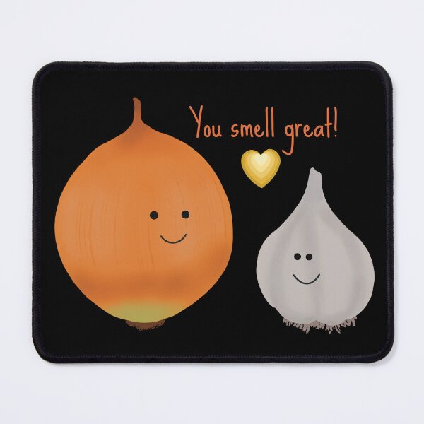 Item preview, Onion and Garlic, You Smell Great (black) designed and sold by jvcoart.