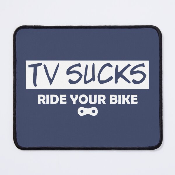 Item preview, TV Sucks Ride Your Bike designed and sold by Esskay Designs.