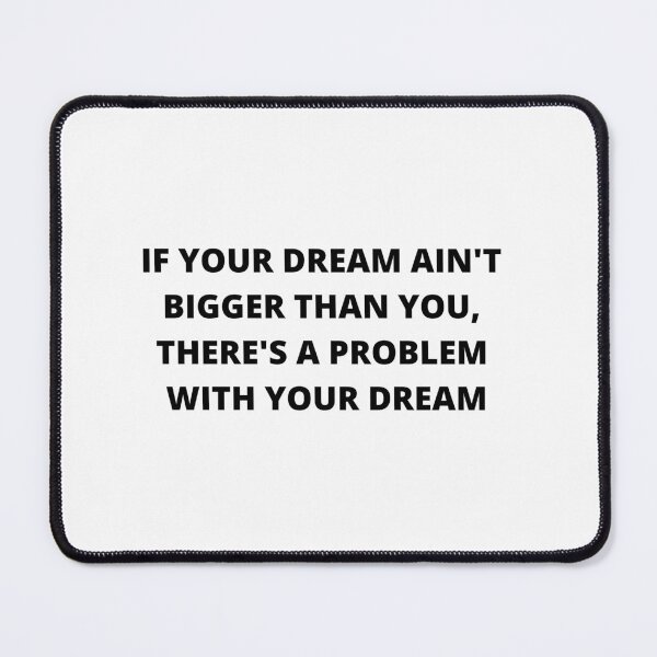 Item preview, If your dream ain't bigger than you designed and sold by ContentCreation.