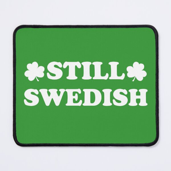 Item preview, Still Swedish Green Shamrocks St Patrick's Day Shirt designed and sold by jaycartoonist.