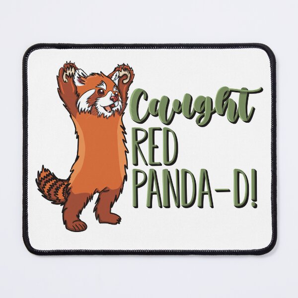 Item preview, Caught Red Panda-D! Pun  designed and sold by For Art Sake.