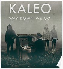 Datum Tour 2017 KALEO kellyyaa ky one Poster