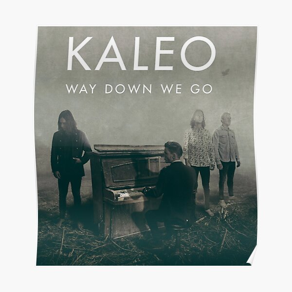 Date Tour 2017 KALEO kellyyaa ky one Poster
