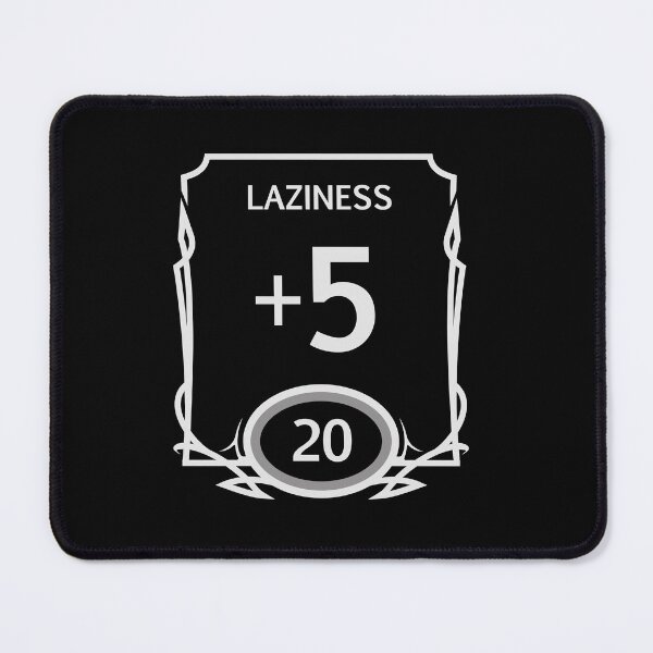 Item preview, Stat Block Laziness designed and sold by ShirtGoblin.