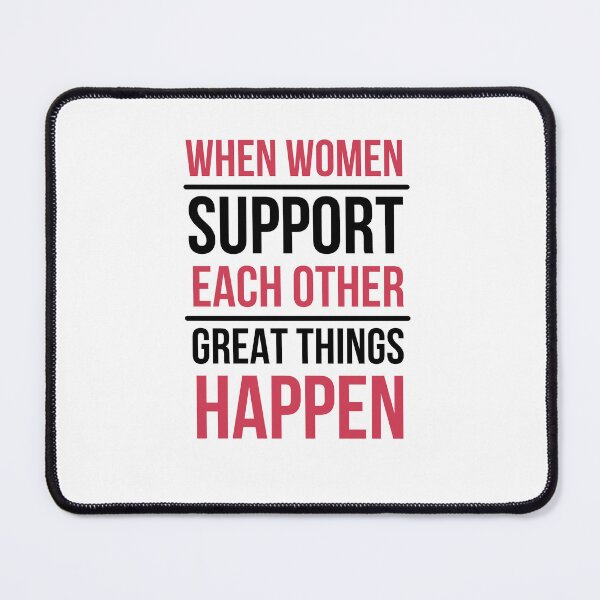 Item preview, When women support each other great things happen, women 'day, international women'day,best gift for women designed and sold by STELLA-BRILANTE.