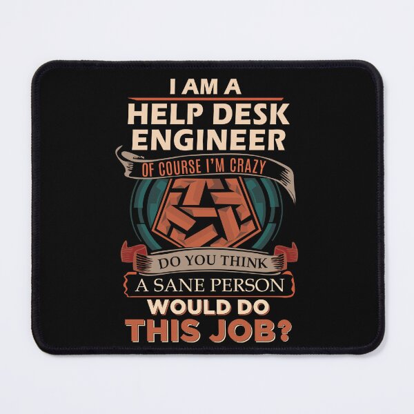 Item preview, Help Desk Engineer T Shirt - Sane Person Job Gift Item Tee designed and sold by vonnie38uo.