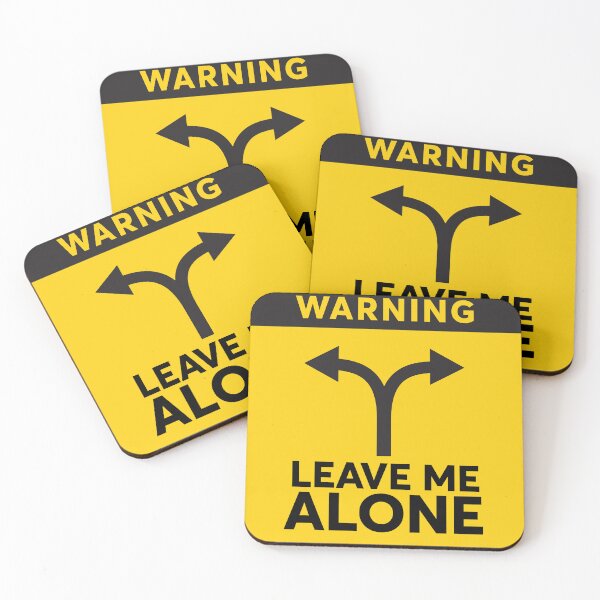 Item preview, Warning Sign-- Leave Me Alone - Funny designed and sold by tuapekkong2001.