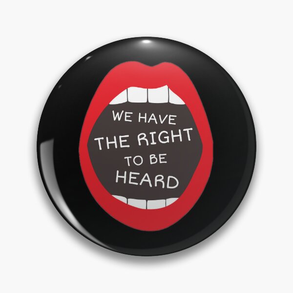 Item preview, we have the right to be heard designed and sold by GillianBotsford.