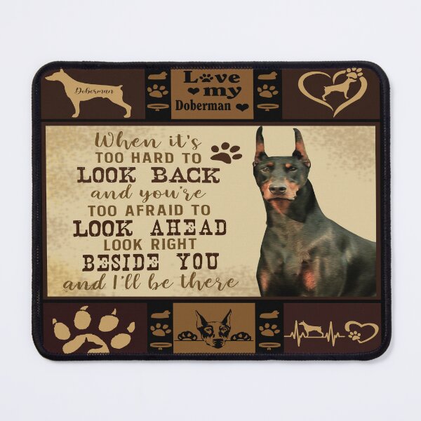 Item preview, Look Right Beside You And I'll Be There - Doberman Lover designed and sold by christinecather.