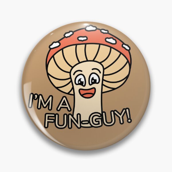 Item preview, I'm a Fun-Guy! designed and sold by Morgue0708.