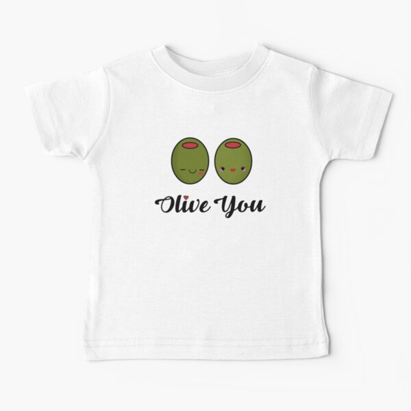 Olive You So Much Baby T-Shirt