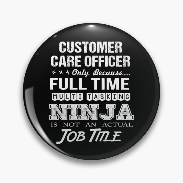 Item preview, Customer Care Officer T Shirt - Ninja Job Gift Item Tee designed and sold by ritterdick.