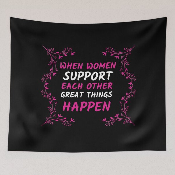 Item preview, When women support each other great things happen, women 'day, women day's celebration, best gift for women  designed and sold by STELLA-BRILANTE.
