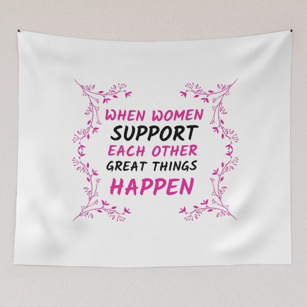 Item preview, When women support each other great things happen, women 'day, women day's celebration, best gift for women  designed and sold by STELLA-BRILANTE.