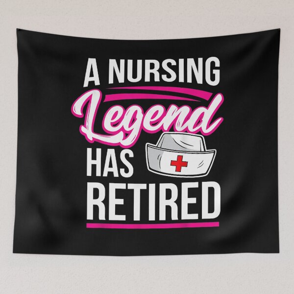 Item preview, A Nursing Legend Has Retired Retirement Nurse designed and sold by moonligh1996.