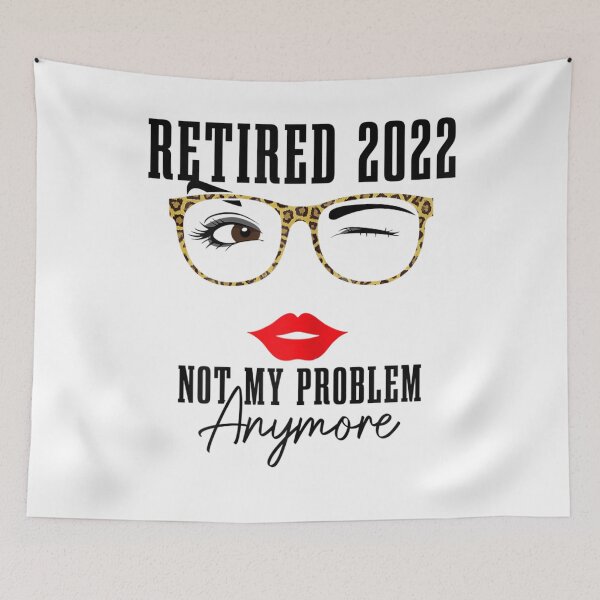 Item preview, Retired 2022 Not My Problem Anymore Vintage Retirement designed and sold by moonligh1996.