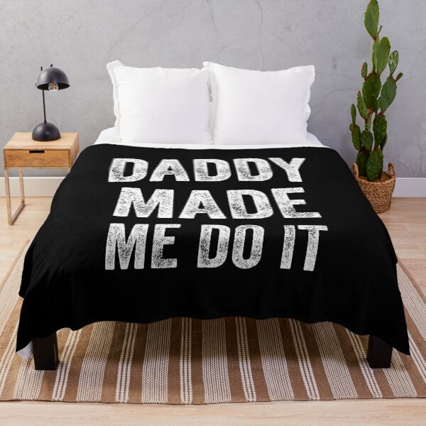 Item preview, Daddy Made Me Do It (White) designed and sold by STUDIO-72.